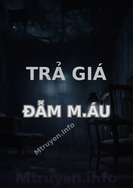 Trả Giá Đẫm M.áu