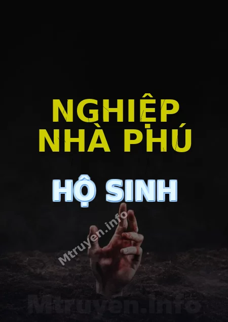 Nghiệp Nhà Phú Hộ Sinh