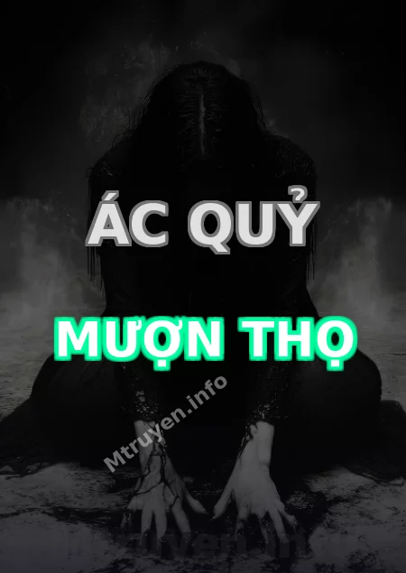 Ác Quỷ Mượn Thọ