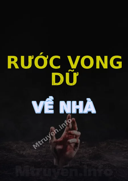 Rước Vong Dữ Về Nhà