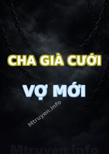 Cha Già Cưới Vợ Mới