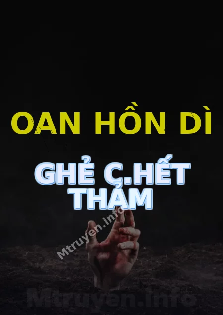 Oan Hồn Dì Ghẻ C.hết Thảm