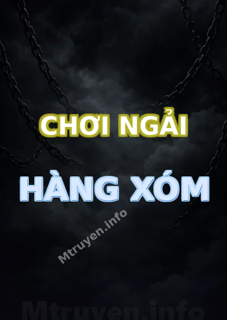 Chơi Ngải Hàng Xóm