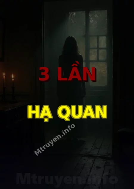 3 Lần Hạ Quan