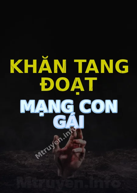 Khăn Tang Đoạt Mạng Con Gái