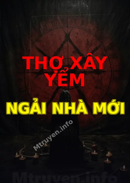 Thợ Xây Yểm Ngải Nhà Mới