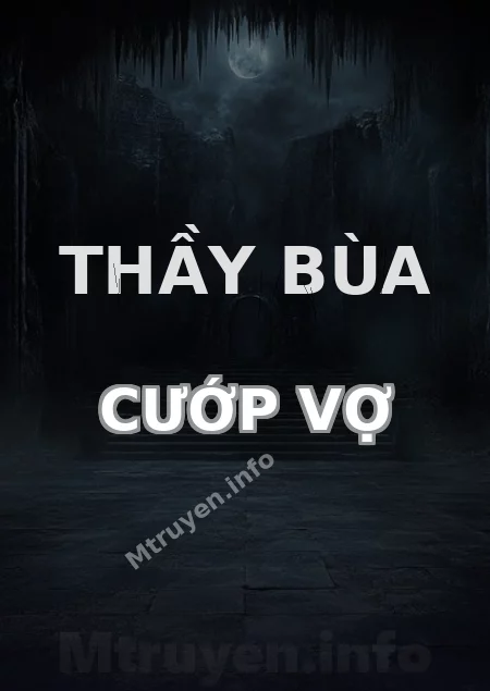 Thầy Bùa Cướp Vợ