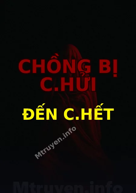 Chồng Bị C.hửi Đến C.hết