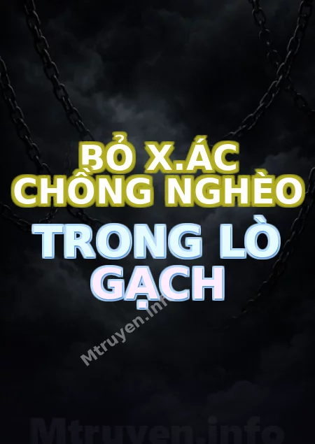 Bỏ X.ác Chồng Nghèo Trong Lò Gạch