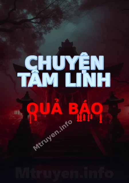 Chuyện Tâm Linh Quả Báo