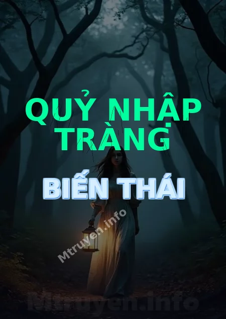 Quỷ Nhập Tràng Biến Thái
