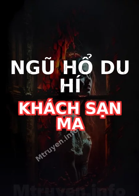 Ngũ Hổ Du Hí Khách Sạn Ma