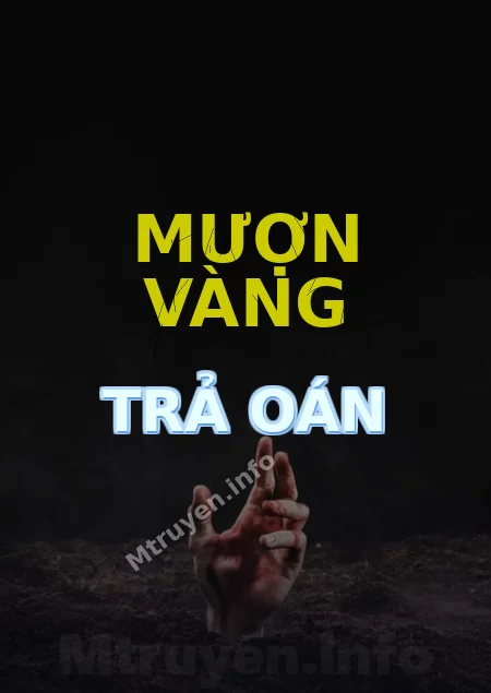 Mượn Vàng Trả Oán