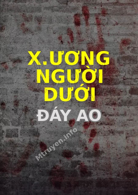 X.ương Người Dưới Đáy Ao