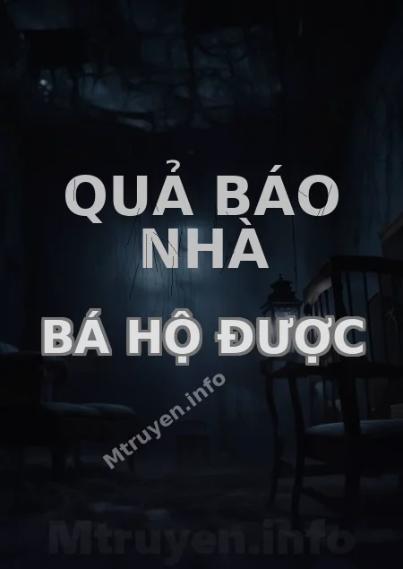 Quả Báo Nhà Bá Hộ Được