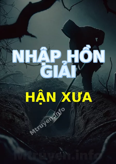 Nhập Hồn Giải Hận Xưa
