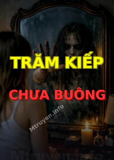 Trăm Kiếp Chưa Buông