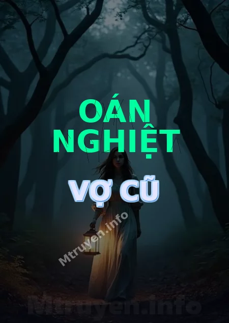 Oán Nghiệt Vợ Cũ