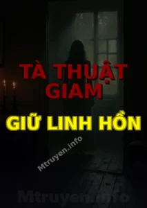 Tà Thuật Giam Giữ Linh Hồn