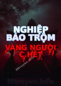 Nghiệp Báo Trộm Vàng Người C.hết