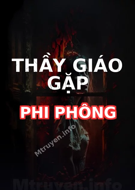 Thầy Giáo Gặp Phi Phông