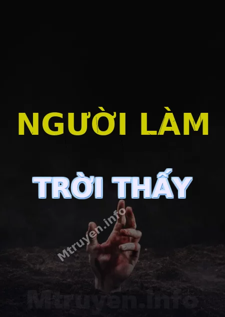 Người Làm Trời Thấy