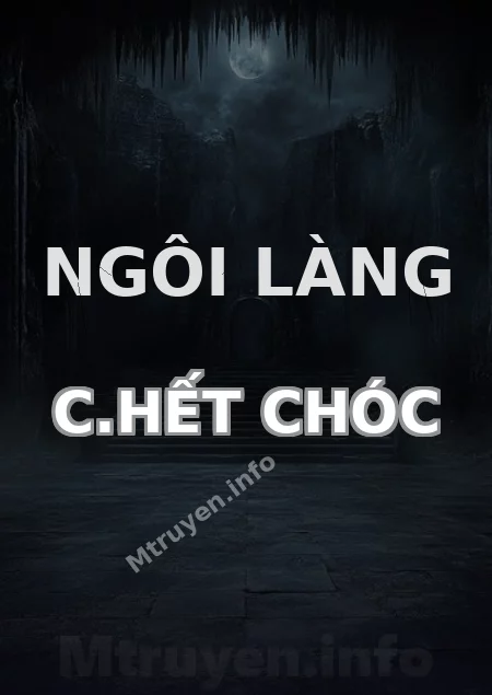 Ngôi Làng C.hết Chóc