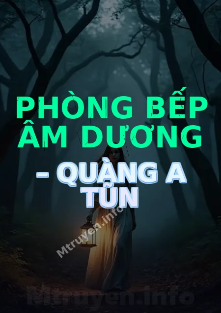 Phòng Bếp Âm Dương – Quàng A Tũn
