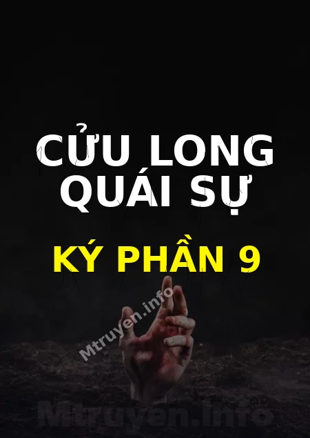 Cửu Long Quái Sự Ký Phần 9