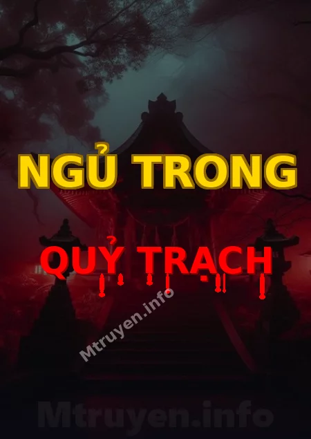 Ngủ Trong Quỷ Trạch
