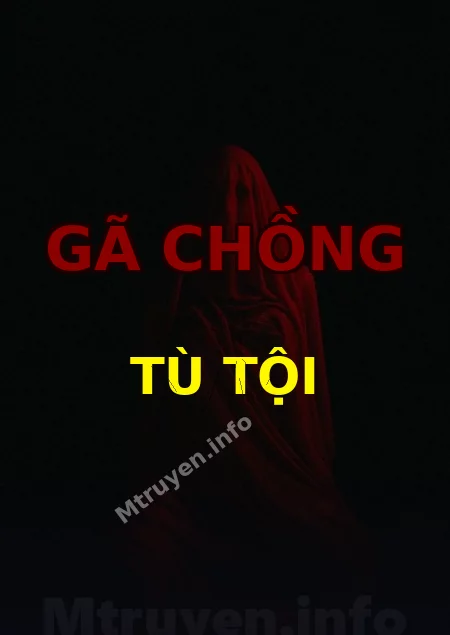 Gã Chồng Tù Tội