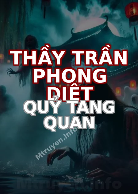 Thầy Trần Phong Diệt Quỷ Tang Quan