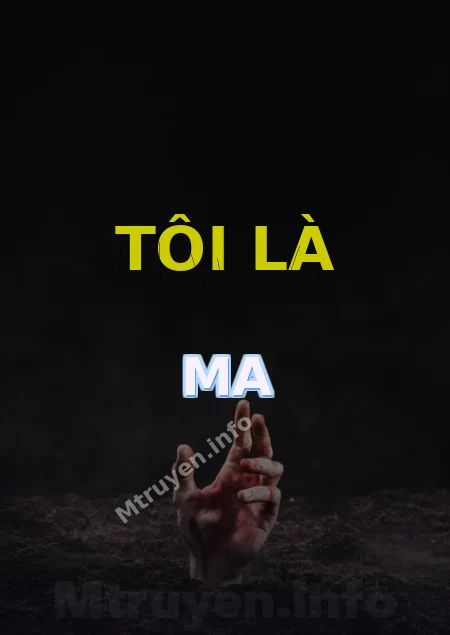 Tôi Là Ma
