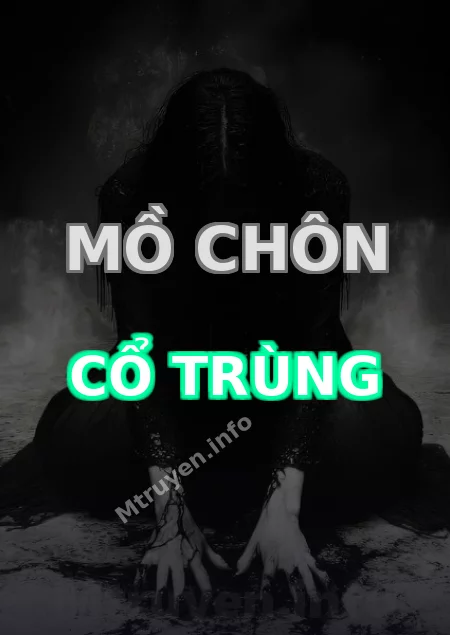 Mồ Chôn Cổ Trùng