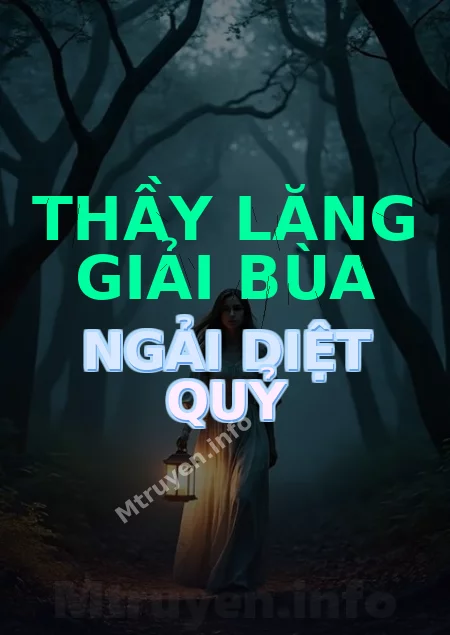 Thầy Lăng Giải Bùa Ngải Diệt Quỷ