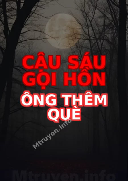 Cậu Sáu Gọi Hồn Ông Thêm Què