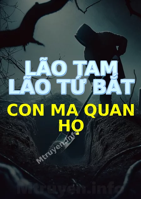 Lão Tam Lão Tứ Bắt Con Ma Quan Họ