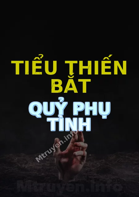 Tiểu Thiến Bắt Quỷ Phụ Tình