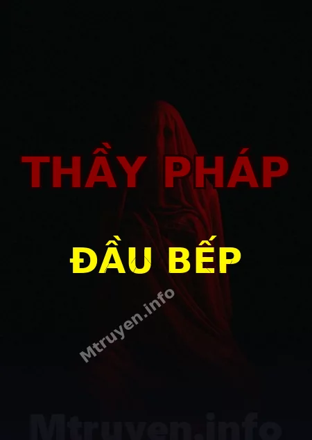 Thầy Pháp Đầu Bếp