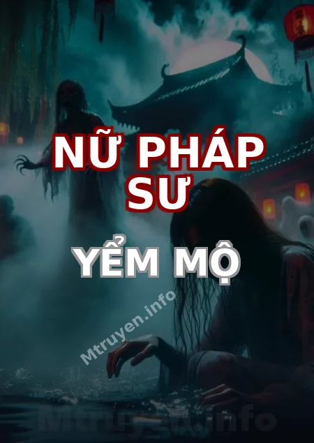 Nữ Pháp Sư Yểm Mộ