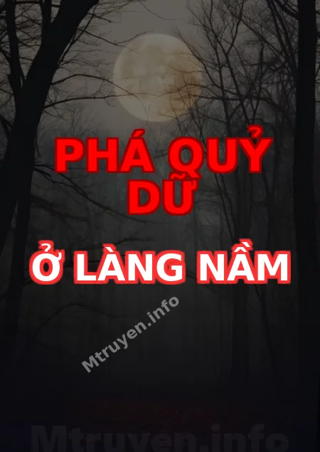 Phá Quỷ Dữ Ở Làng Nầm