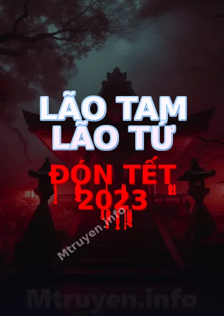 Lão Tam Lão Tứ Đón Tết 2023