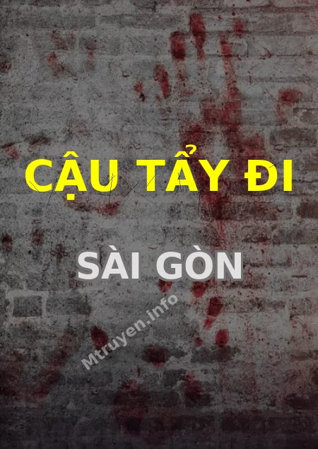 Cậu Tẩy Đi Sài Gòn