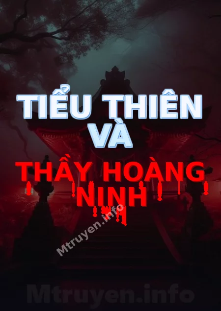 Tiểu Thiên Và Thầy Hoàng Ninh