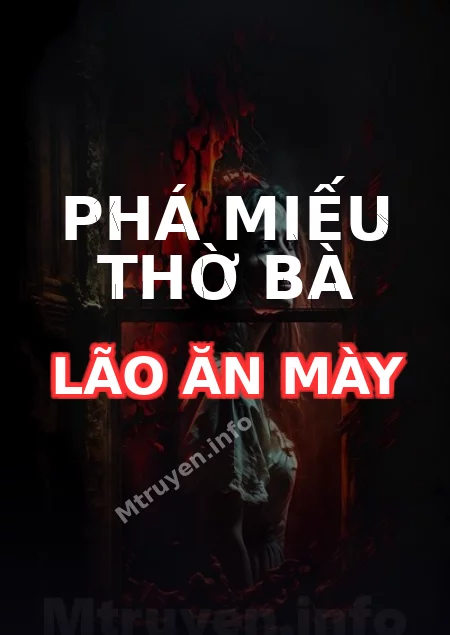Phá Miếu Thờ Bà Lão Ăn Mày