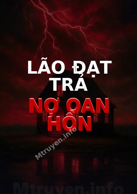 Lão Đạt Trả Nợ Oan Hồn