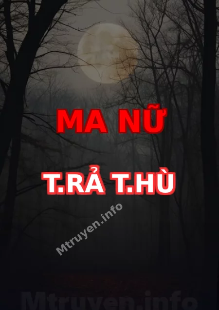 Ma Nữ T.rả T.hù
