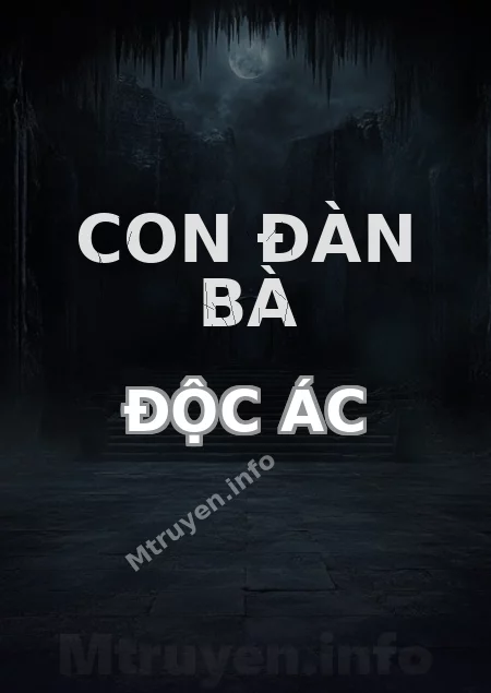 Con Đàn Bà Độc Ác