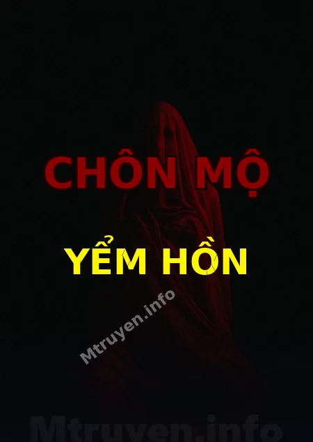 Chôn Mộ Yểm Hồn