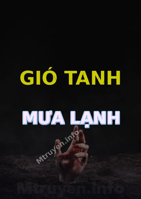 Gió Tanh Mưa Lạnh